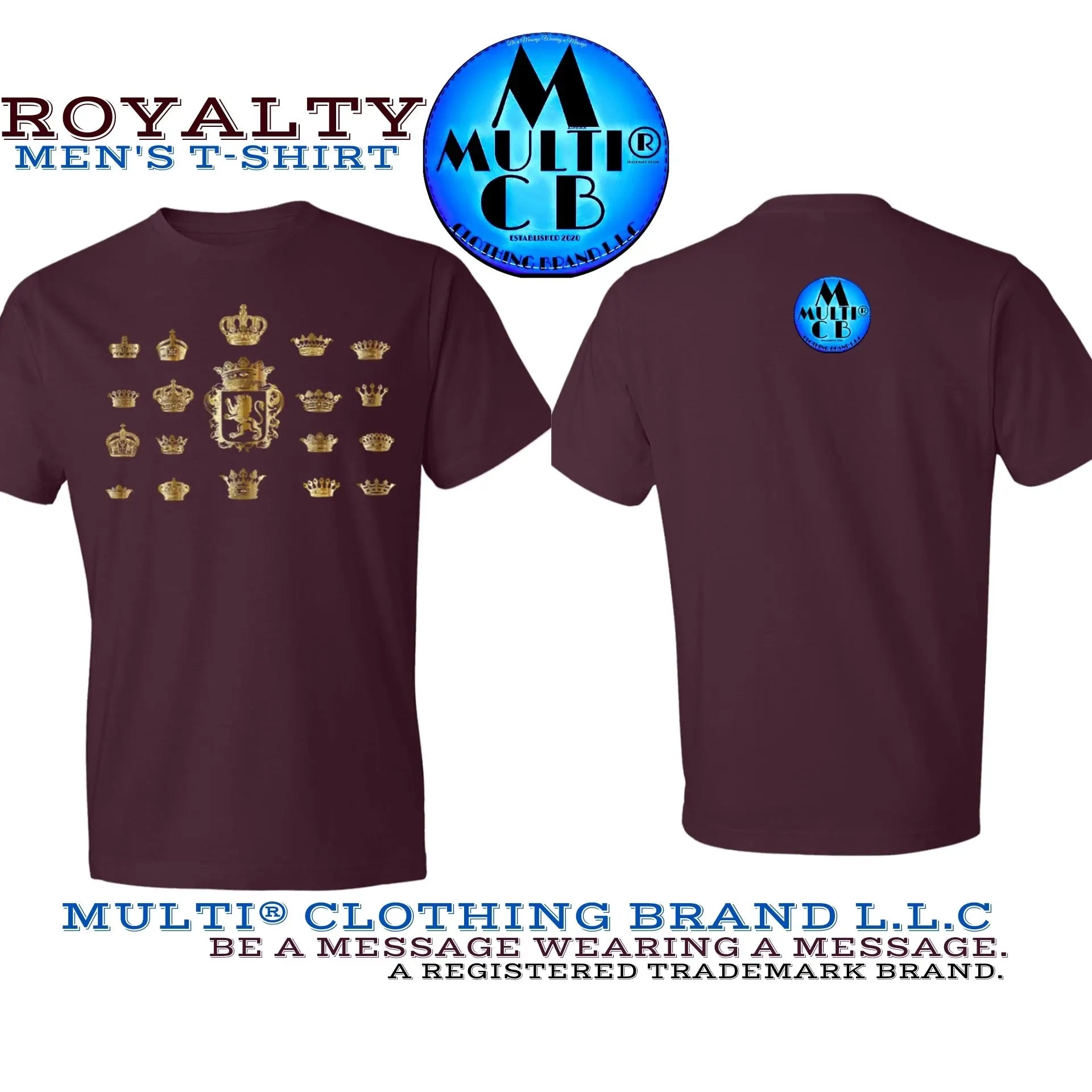 Feel-Like-Royalty-with-This-Men-s-T-Shirt-from-Multi-Clothing-Brand-LLC Multi Clothing Brand L L C®