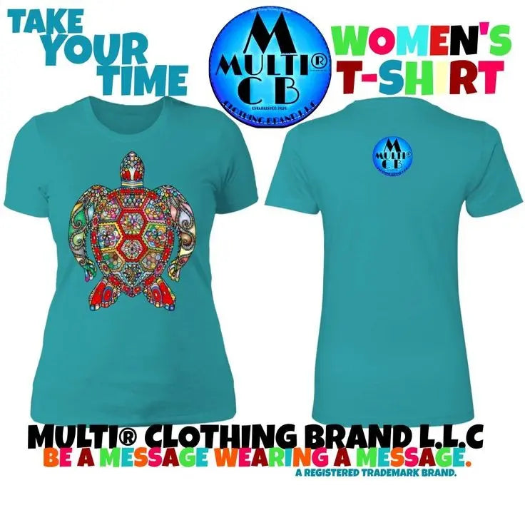 Take-Your-Time-Finding-Your-Rhythm-with-the-Take-Your-Time-Ladies-T-Shirt Multi Clothing Brand L L C®