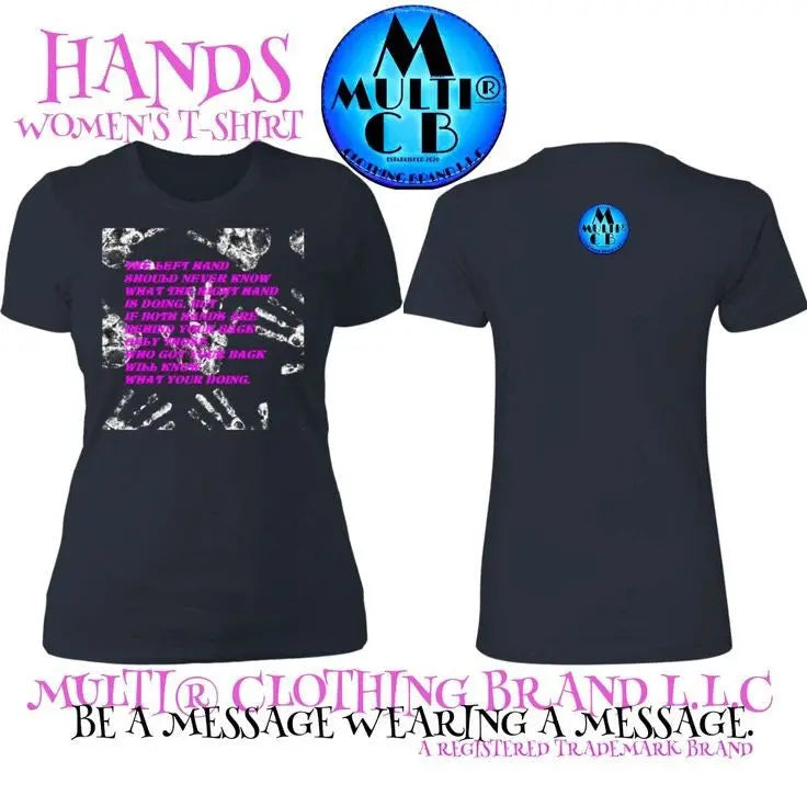Be-a-Message-Wearing-a-Message-The-Hands-Ladies-T-Shirt-by-Multi-Clothing-Brand-LLC Multi Clothing Brand L L C®