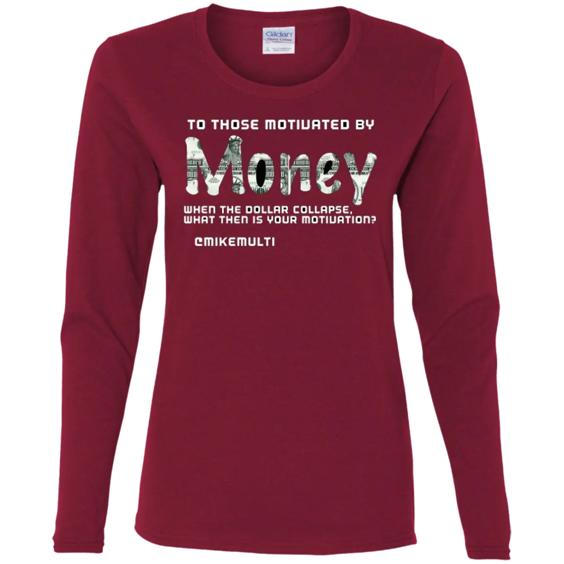 Money - Ladies - Long S T-Shirt CustomCat