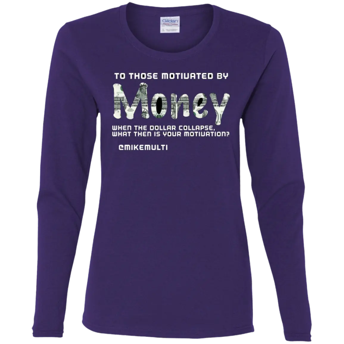 Money - Ladies - Long S T-Shirt CustomCat