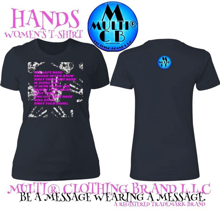 Be a Message Wearing a Message: The 'Hands' Ladies T-Shirt by Multi® Clothing Brand LLC