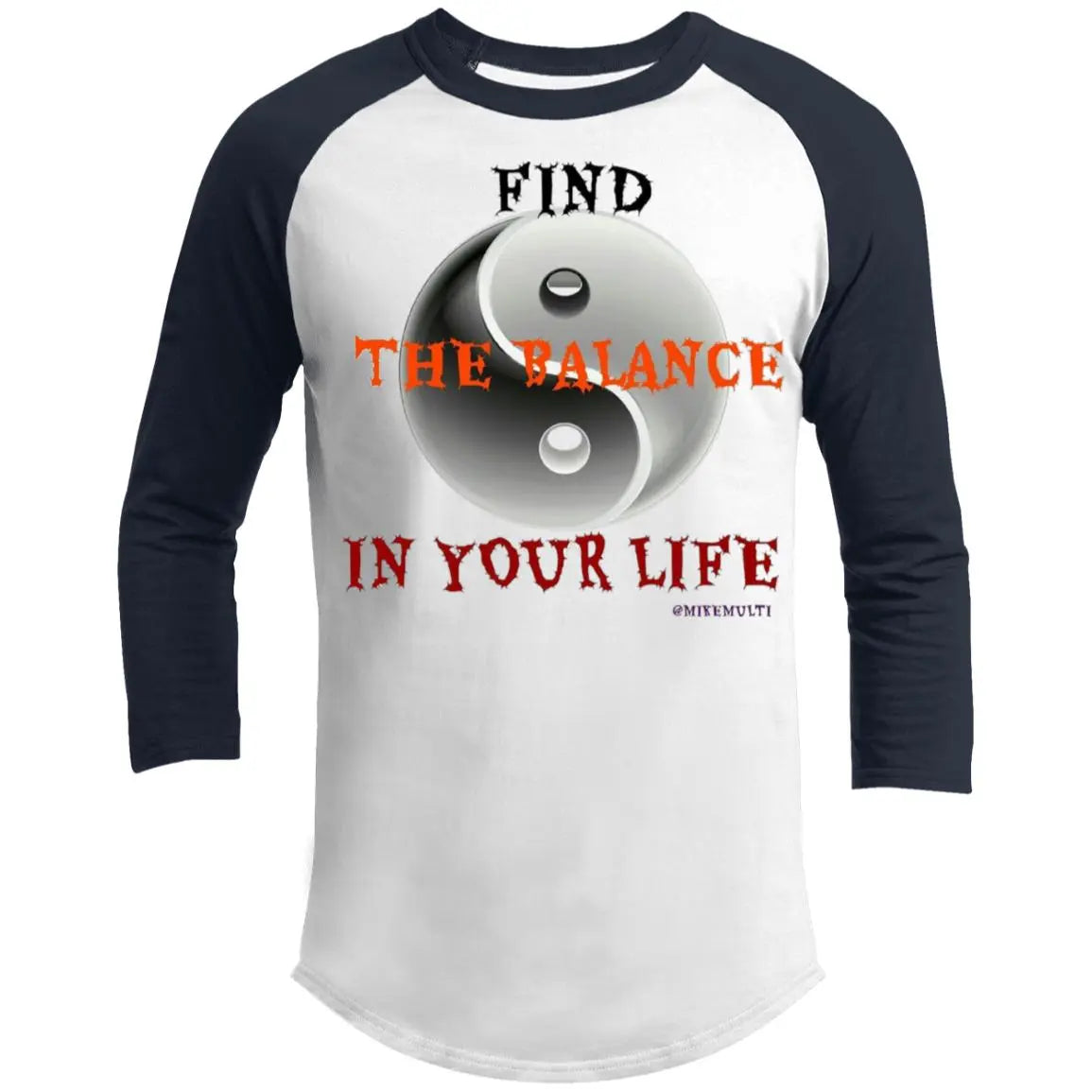 Find The Balance In Your Life - Men's 3/4 Raglan Sleeve Shirt CustomCat