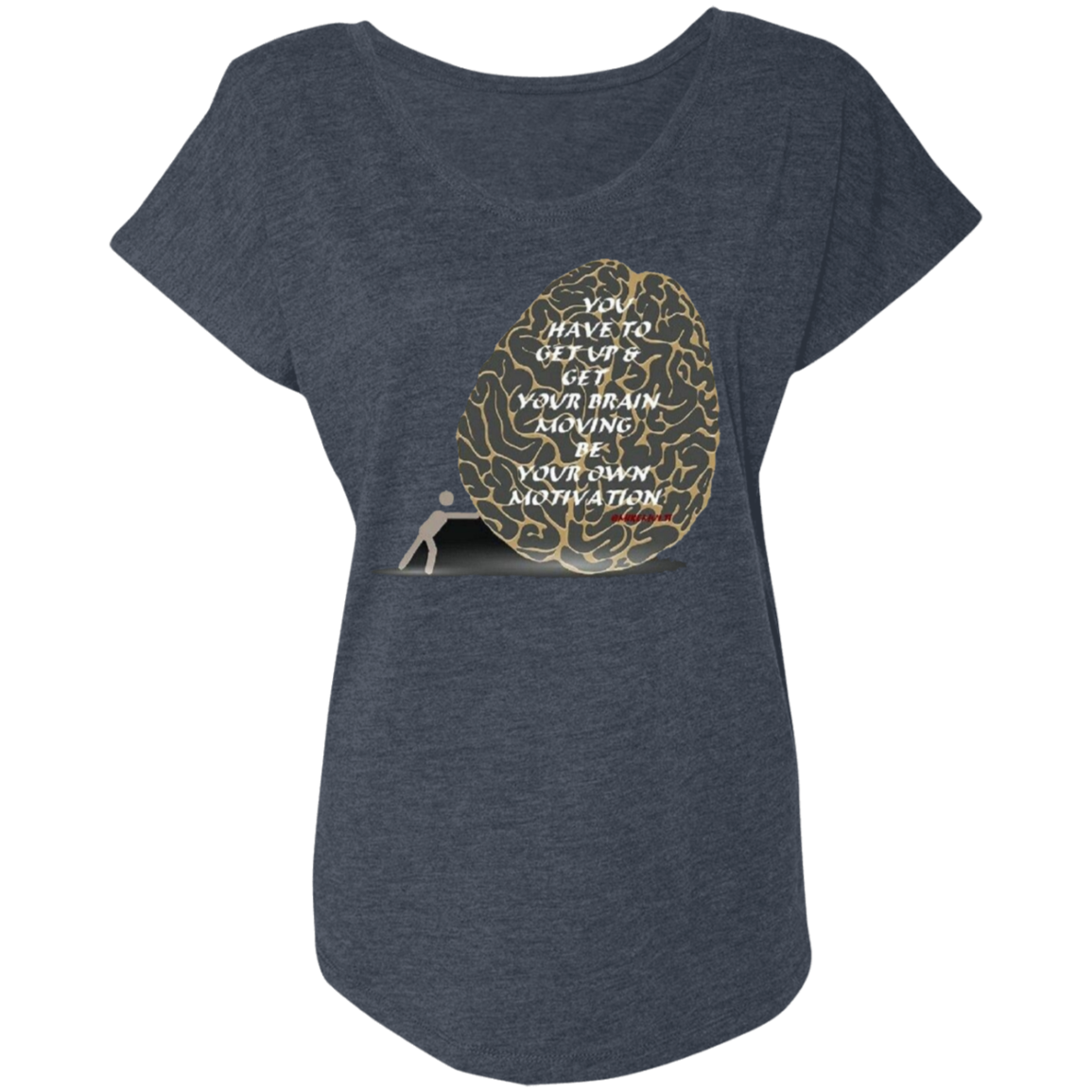 Be Your Own Motivation - Ladies' Triblend Dolman Sleeve CustomCat