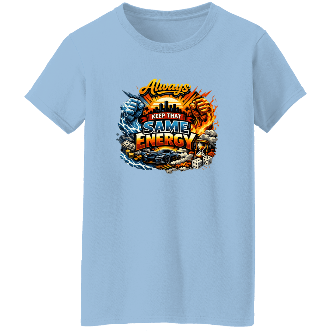 Light blue ladies cotton t-shirt with 'Keep That Same Energy' graphic design
