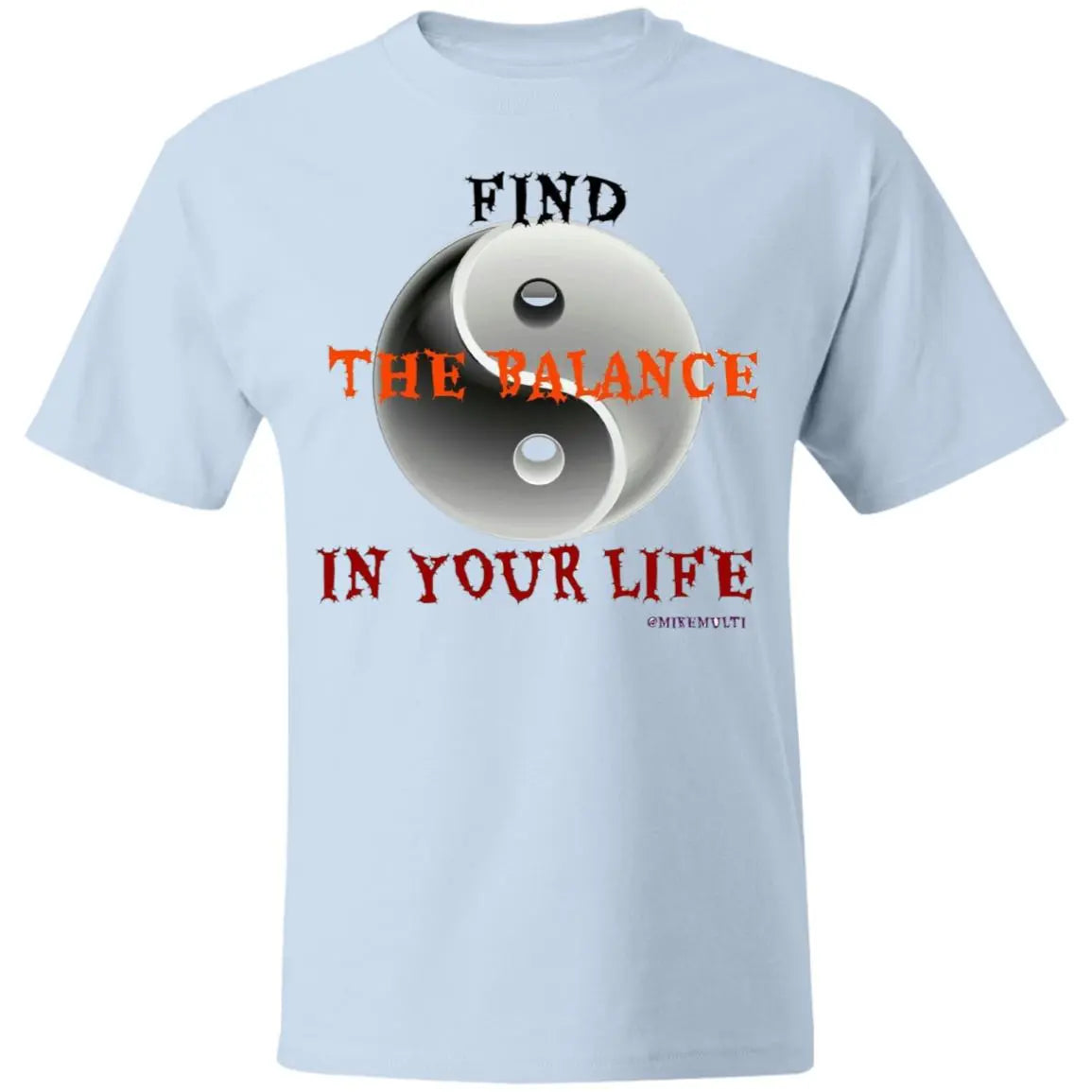 Find The Balance In Your Life - Men's Beefy T-Shirt CustomCat