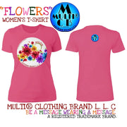 Flowers - Ladies - BF - T-Shirt CustomCat