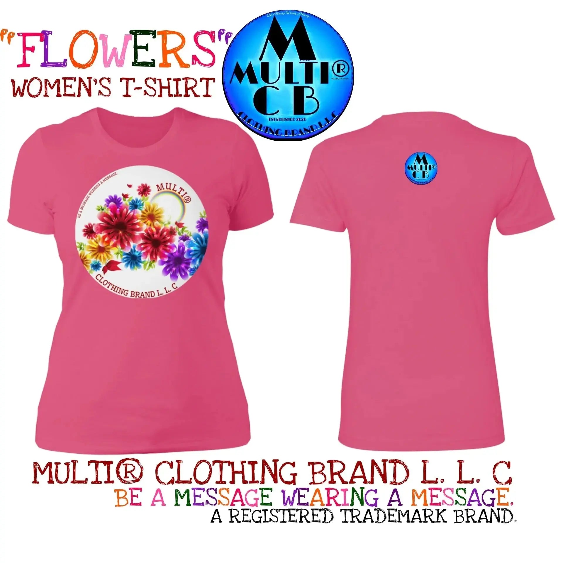 Flowers - Ladies - BF - T-Shirt CustomCat