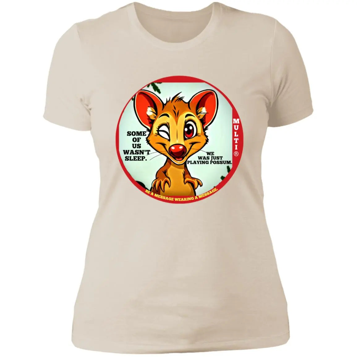 PLAYING POSSUM - LADIES - NL3900 Ladies' Boyfriend T-Shirt CustomCat