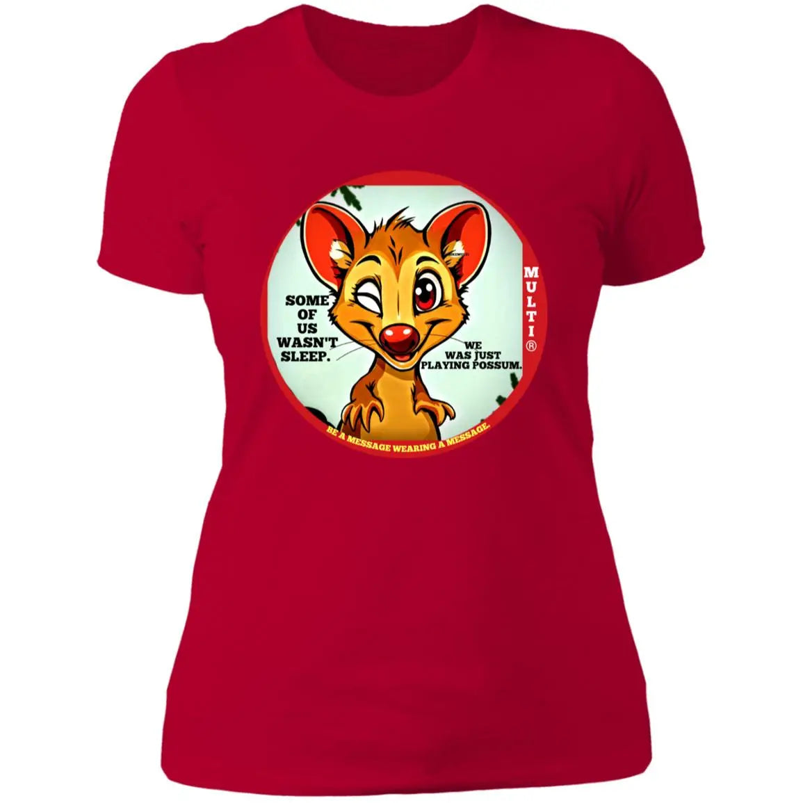 PLAYING POSSUM - LADIES - NL3900 Ladies' Boyfriend T-Shirt CustomCat