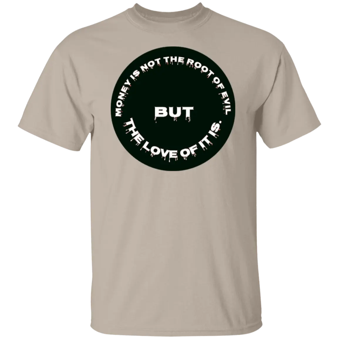 THE ROOT OF EVIL - G500 Gildan 5.3 oz. T-Shirt CustomCat