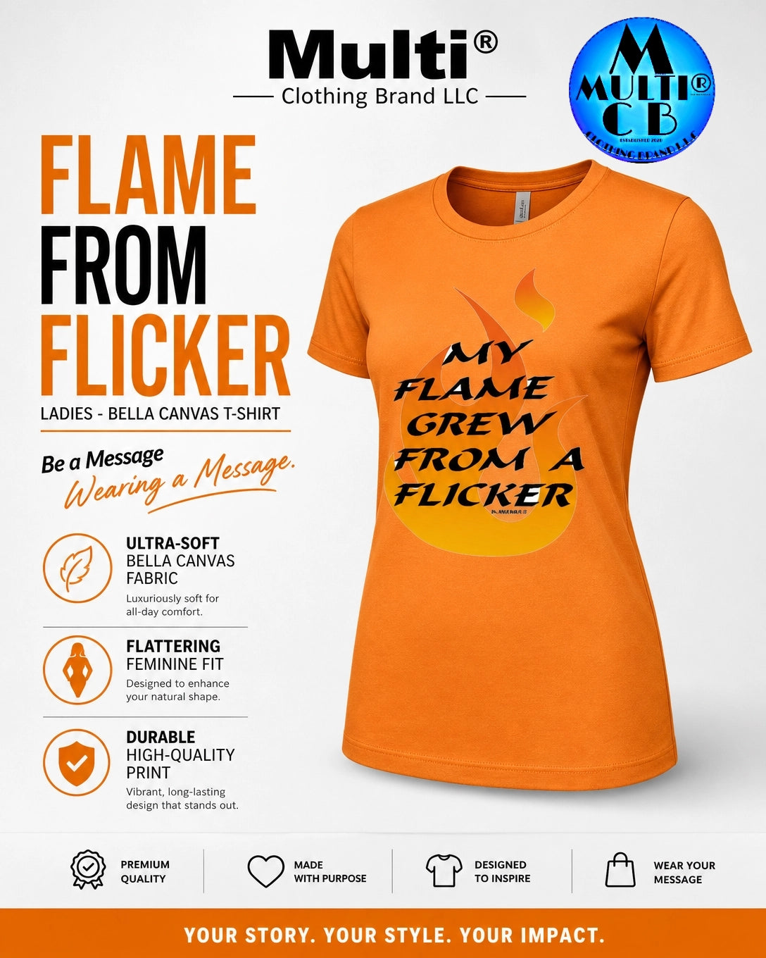 Orange Bella + Canvas T-shirt with flame graphic and motivational message