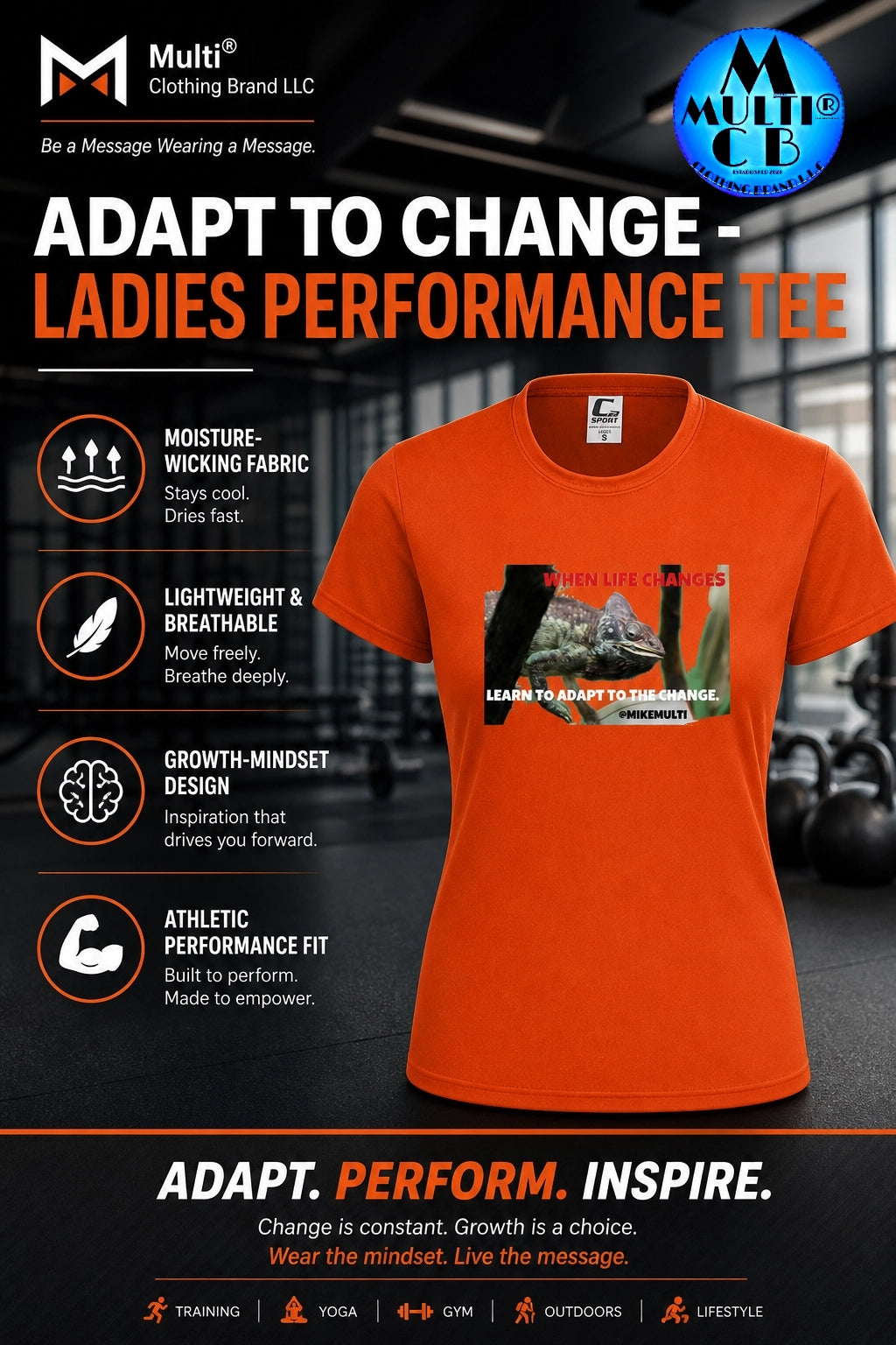 Adapt To Change Ladies Performance Tee with motivational message and animal graphic