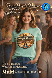 People Person - Ladies Canvas Jersey T-Shirt in mint green with bold graphic text 'I'm a People Person, but I'm not a People Pleaser'. Features unisex sizing and pre-shrunk 100% Airlume cotton for a comfortable fit.