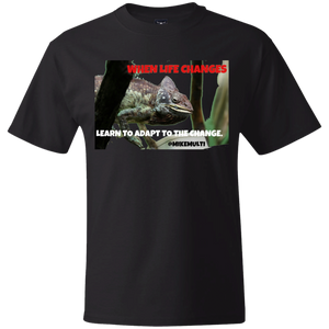 "Learn To Adapt To Change" - Men's 5180 Beefy T-Shirt