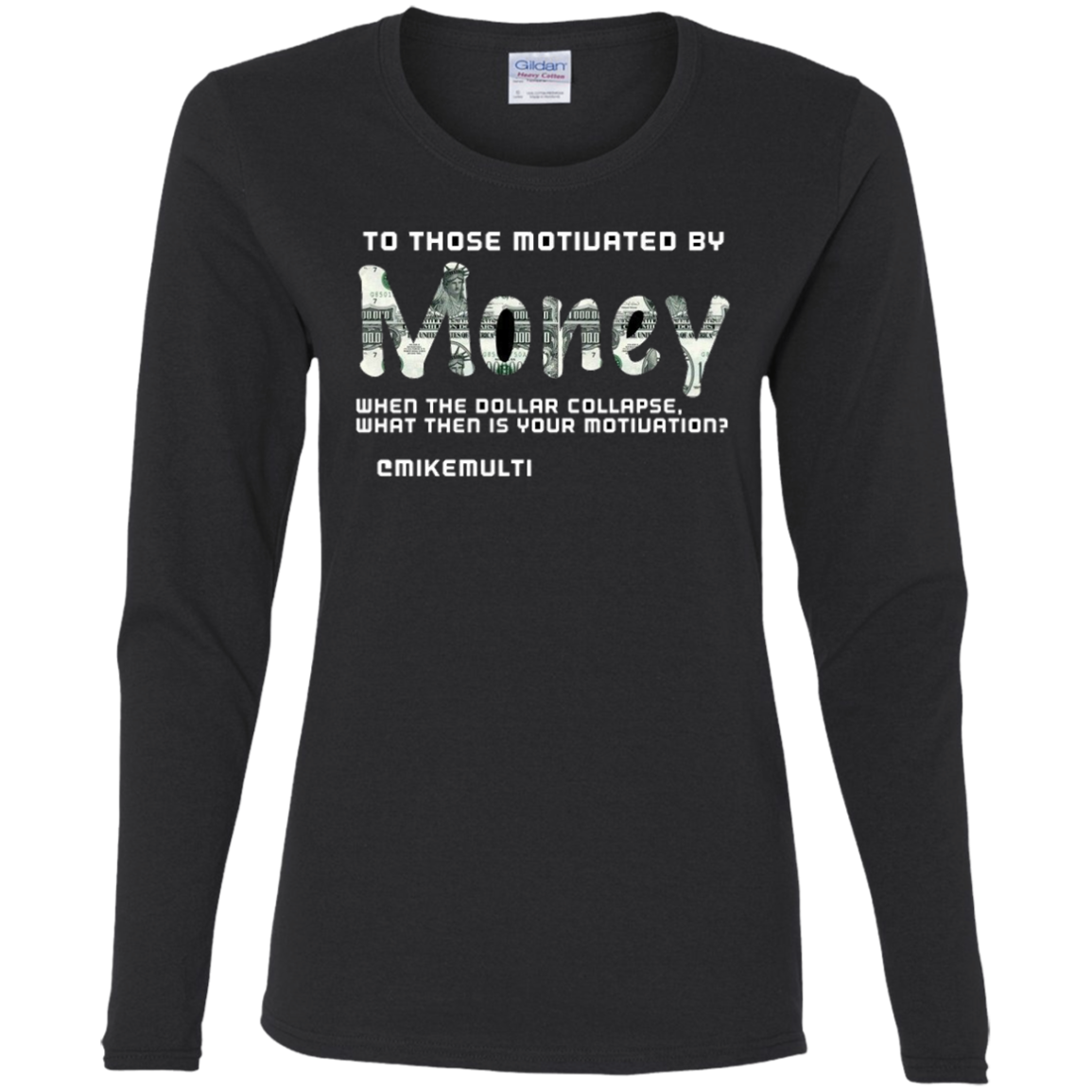 Money - Ladies' Cotton LS T-Shirt CustomCat