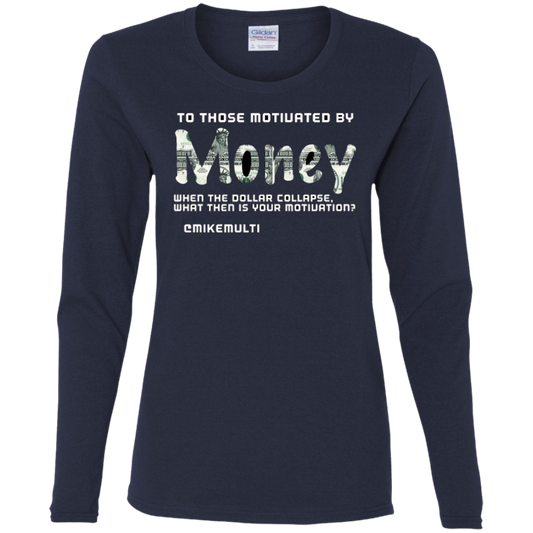 Money - Ladies' Cotton LS T-Shirt CustomCat