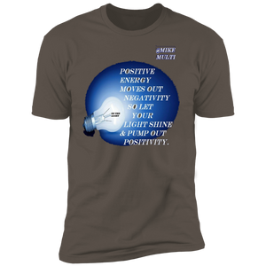 "Pump Out Positive" - Men's NL3600 Premium Short Sleeve T-Shirt