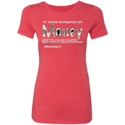 Money - Ladies' Triblend T-Shirt CustomCat