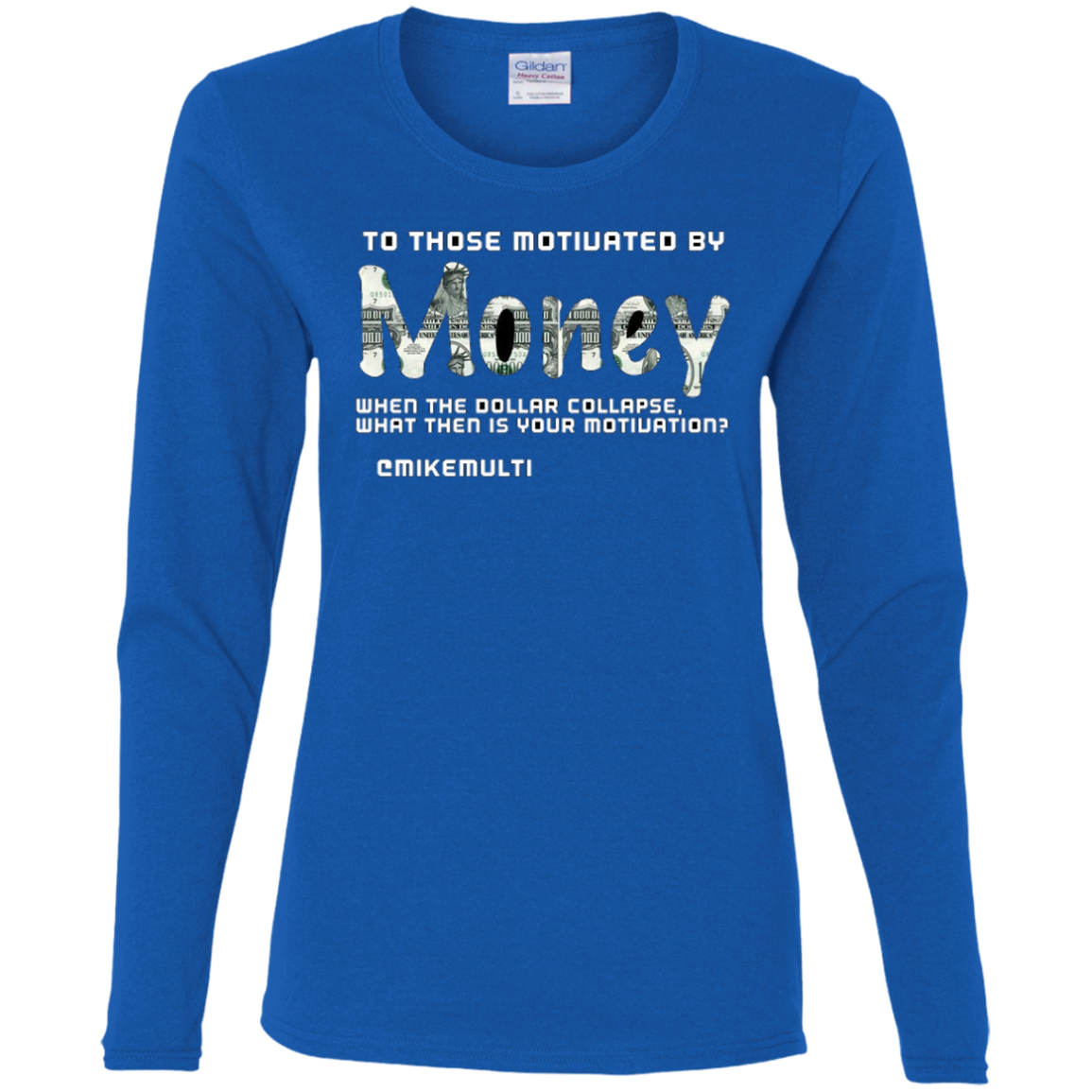 Money - Ladies' Cotton LS T-Shirt CustomCat