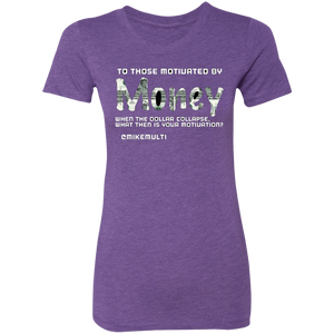 "Money" - NL6710 Ladies' Triblend T-Shirt