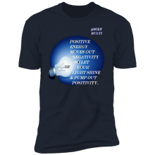 "Pump Out Positive" - Men's NL3600 Premium Short Sleeve T-Shirt