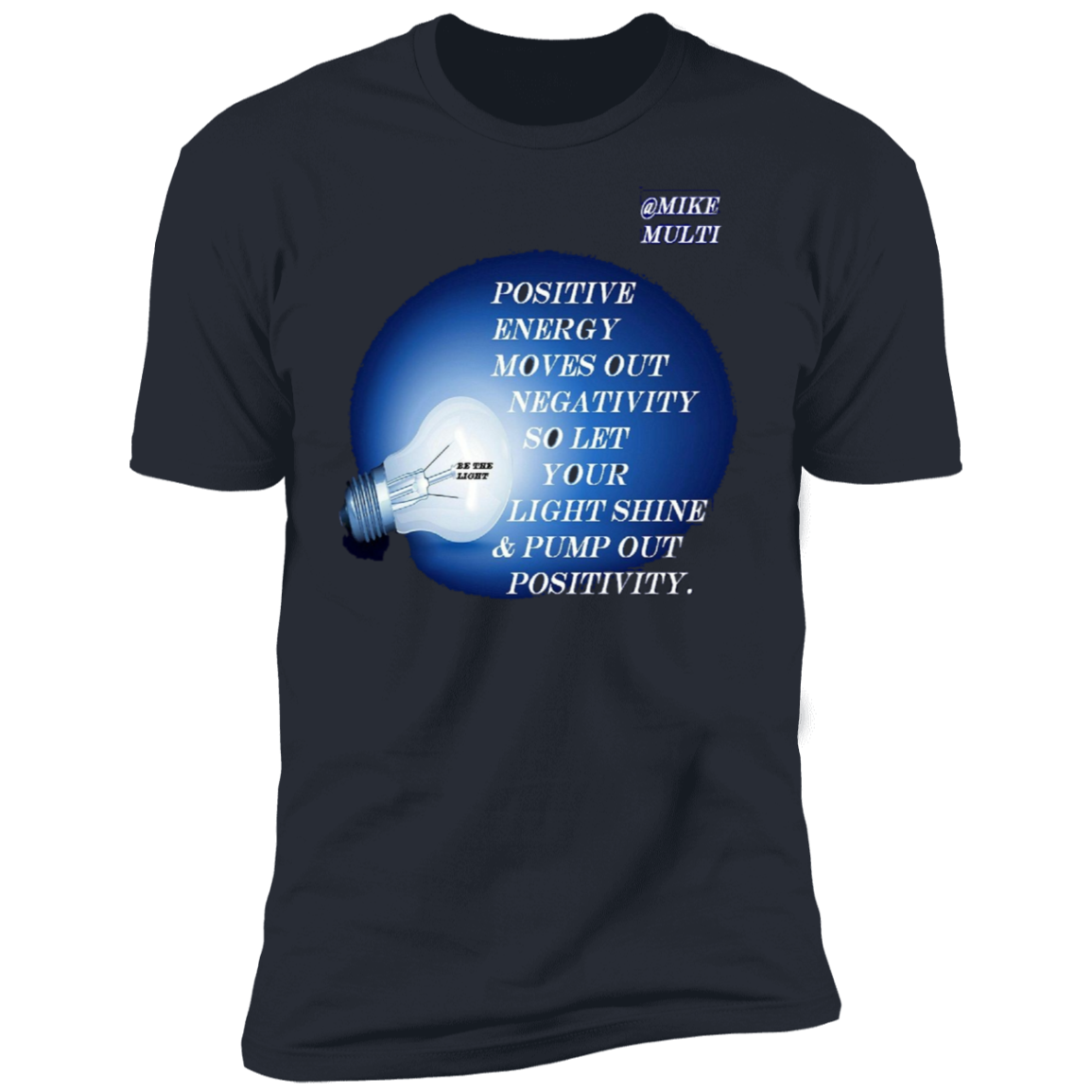 Pump Out Positive - Men's Premium Short Sleeve T-Shirt CustomCat