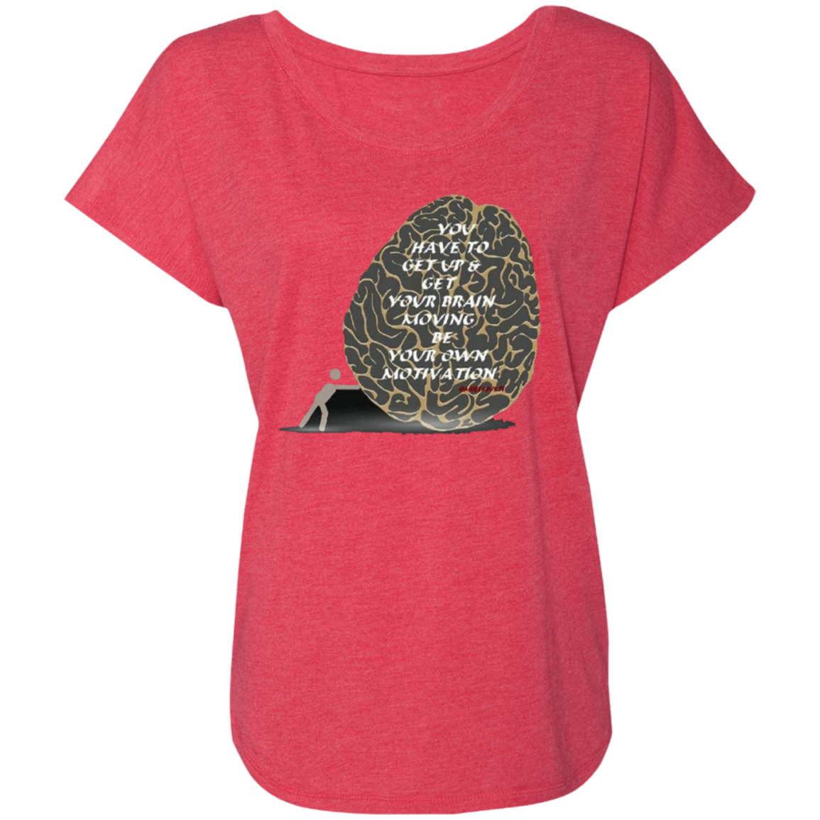 Multi - Be Your Own Motivation - Ladies' Triblend Dolman Sleeve T-shirt