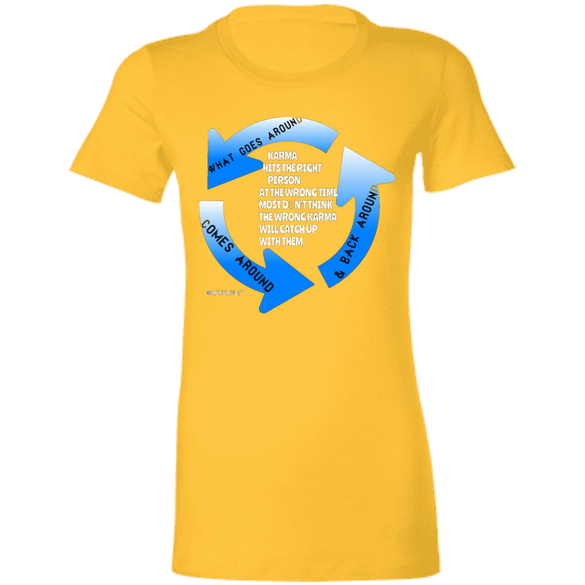 Karma - Ladies' Favorite T-Shirt CustomCat