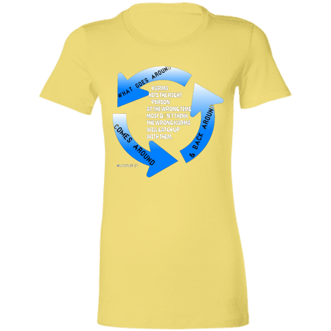 Karma - Ladies' Favorite T-Shirt CustomCat