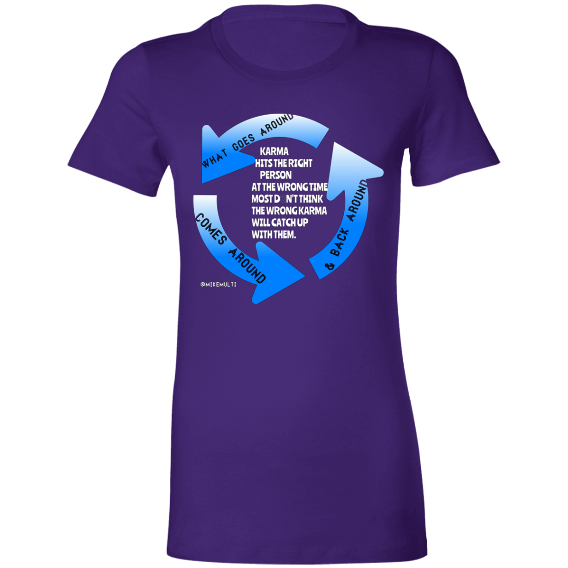 Karma - Ladies' Favorite T-Shirt CustomCat