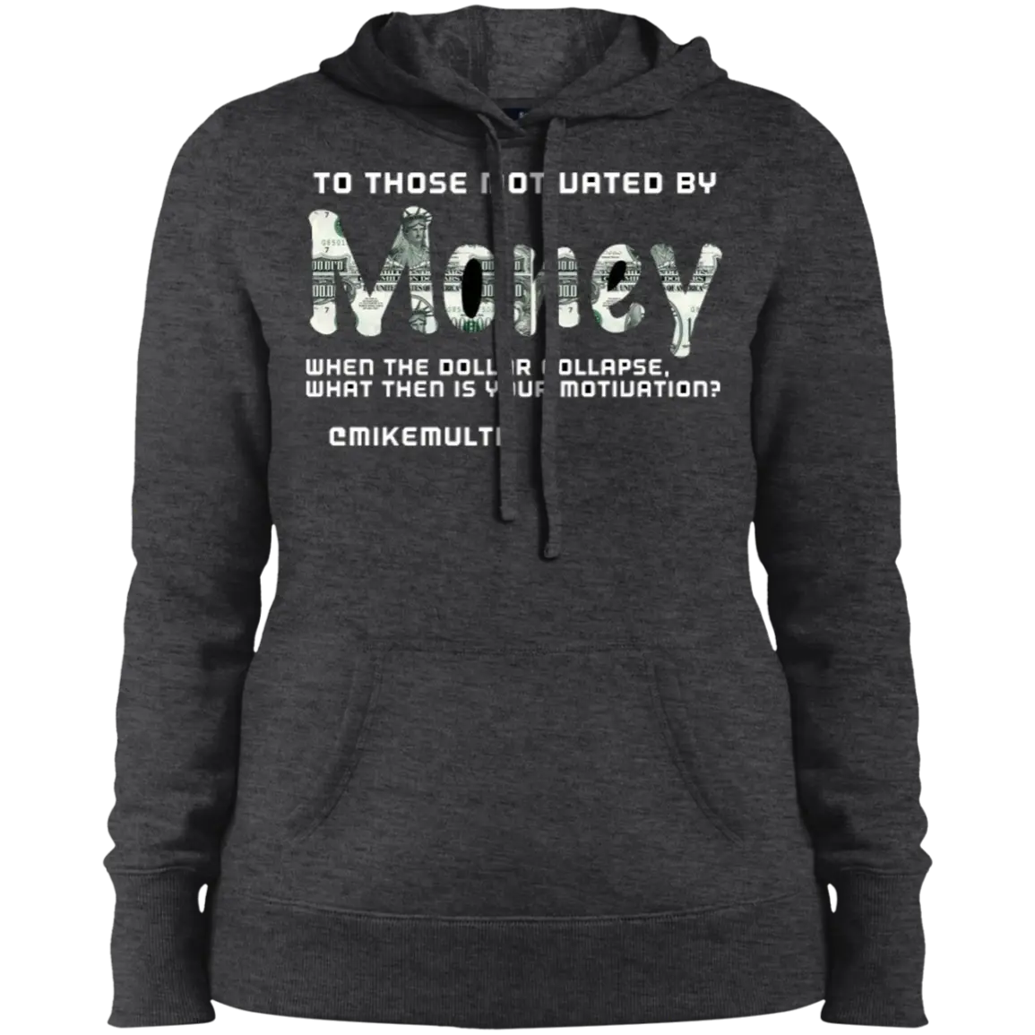 Money  - Ladies Pullover Hoodie CustomCat