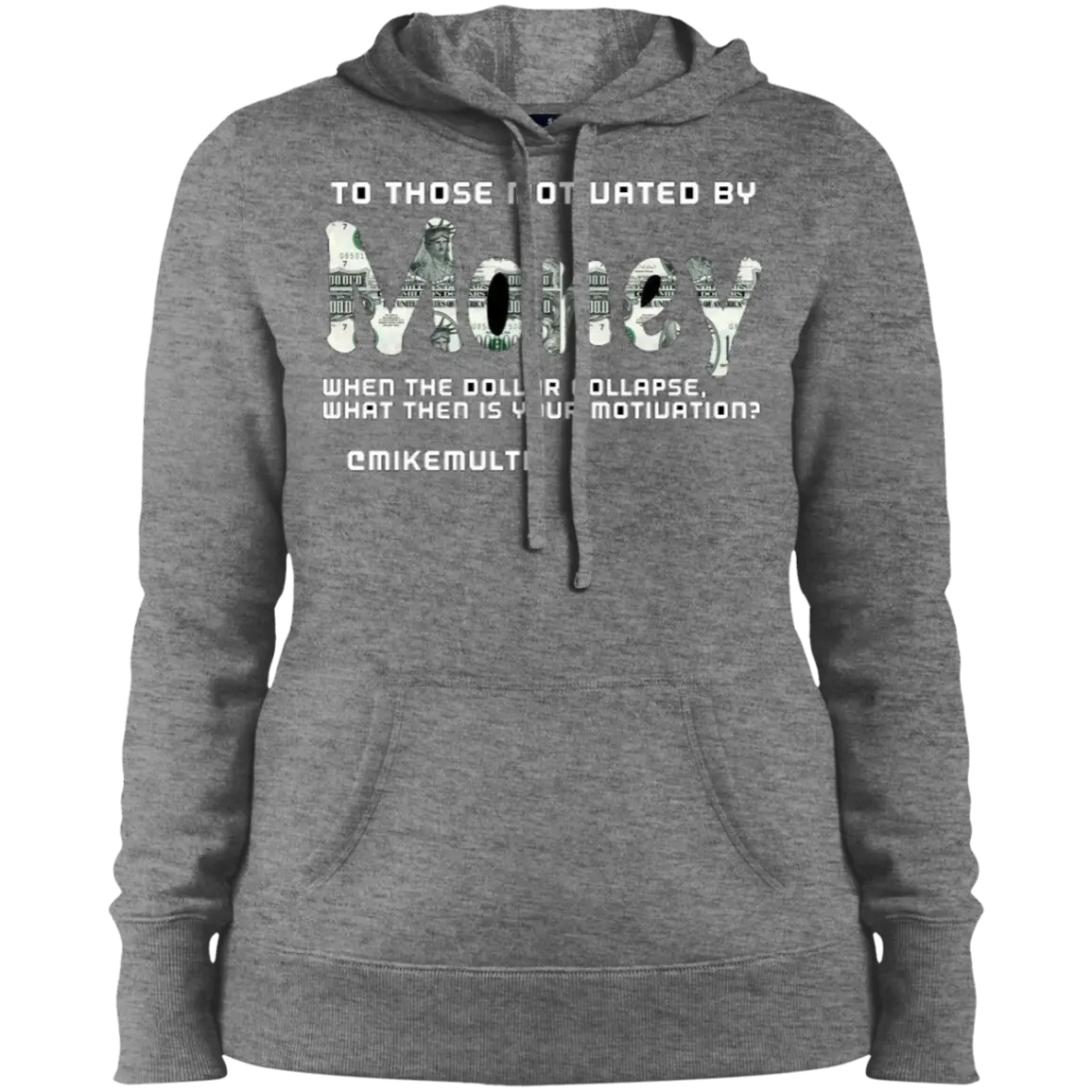 Money  - Ladies Pullover Hoodie CustomCat